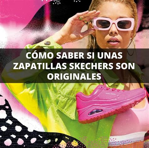 skechers originales como reconocer